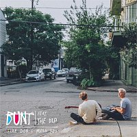 BUNT., The Dip – Sure Don't Miss You
