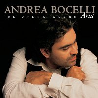 Andrea Bocelli, Orchestra del Maggio Musicale Fiorentino, Gianandrea Noseda – Aria