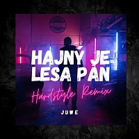 Juwe – Hajný Je Lesa Pán (Hardstyle Remix) MP3