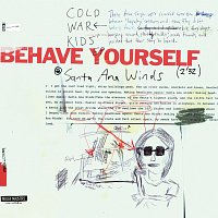 Cold War Kids – Behave Yourself