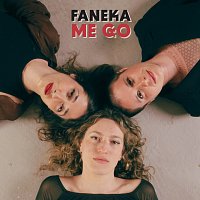 Faneka – Me Go