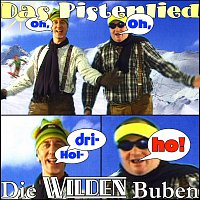 Die Wilden Buben – Das Pistenlied