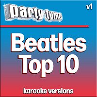 Party Tyme Karaoke - Beatles Top 10 [Vol. 1]