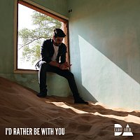 Danny Aridi – I'd Rather Be With You