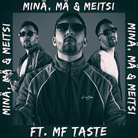 Jere, Dj Sweedy, MF Taste – Mina, Ma & Meitsi