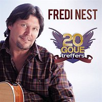 Fredi Nest – 20 Goue Treffers