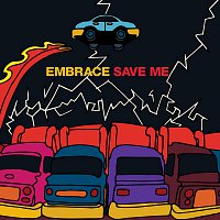 Embrace – Save Me