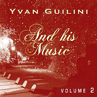Yvan Guilini – Yvan Guilini and His Music  - Volume 2