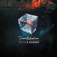 Shane Nicholson – Faith & Science