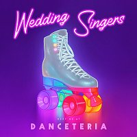 Wedding Singers – Meet Me At Danceteria