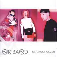 OK Band – Ornament osudu