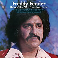 Freddy Fender – Before The Next Teardrop Falls