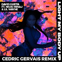 David Guetta – Light My Body Up (feat. Nicki Minaj & Lil Wayne) [Cedric Gervais Remix]