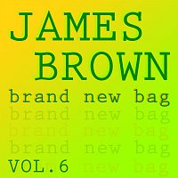 James Brown – Brand new Bag Vol.  6