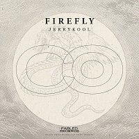 JerryKool, Fabled Records – Firefly