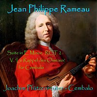 Joachim Pfutzenreuter – Rameau: Suite in E Minor, Rct 2: V. Le Rappel des Oiseaux (Live)