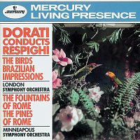 London Symphony Orchestra, Minnesota Orchestra, Antal Dorati – Dorati Conducts Respighi