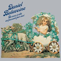 Daniel Balavoine – De vous a elle en passant par moi