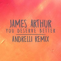 Přední strana obalu CD You Deserve Better (Andrelli Remix)