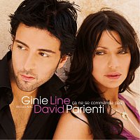 Ginie Line, David Parienti – Ca Ne Se Commande Pas