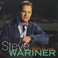 Steve Wariner – Faith In You