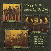 Přední strana obalu CD Happy In The Service Of The Lord: Memphis Gospel Quartet Heritage Volume 1 - The 1980's