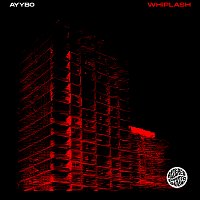 AYYBO – WHIPLASH