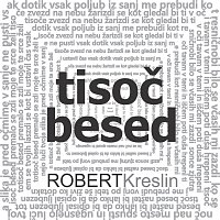 Robert Kreslin – Tisoč besed