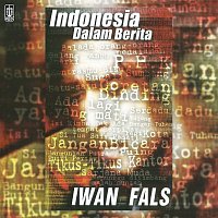 Iwan Fals – Indonesia Dalam Berita