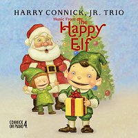 Harry Connick Jr. – Music From The Happy Elf - Harry Connick, Jr. Trio [International Version]