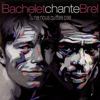 Pierre Bachelet – Tu ne nous quittes pas