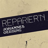 Johannes Oerding – Reparier'n