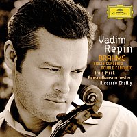 Vadim Repin, Truls Mork, Gewandhausorchester Leipzig, Riccardo Chailly – Brahms: Violin Concerto; Double Concerto