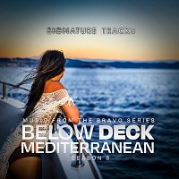 Signature Tracks – Music From The Bravo Series "Below Deck Mediterranean Season 8"