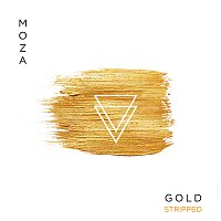 MOZA – Gold [Stripped]