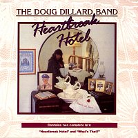 The Doug Dillard Band – Heartbreak Hotel / What's That?