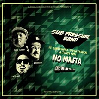 Sub Pressure Band, Longfingah, Yugo Taguchi, Tonto Addi – No Mafia (feat. Longfingah , Yugo Taguchi & Tonto Addi)