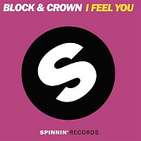 Block & Crown – I Feel You (B&C Pacha Mix)