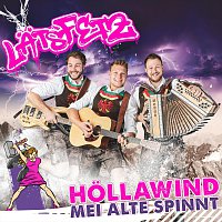 Lats Fetz – Höllawind, mei Alte spinnt