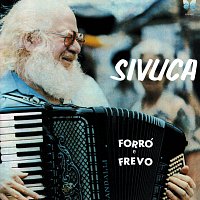 Sivuca – Forró E Frevo