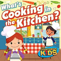 The Countdown Kids – What's Cooking in the Kitchen (Songs about Food)
