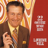 Lawrence Welk – 22 Country Music Hits