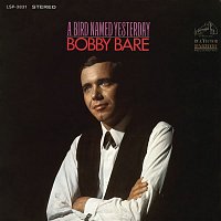 Bobby Bare – A Bird Named Yesterday