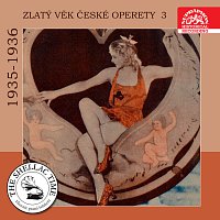 Různí interpreti – Historie psaná šelakem - Zlatý věk české operety 3 1935-1936