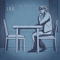 IBE – Table Of Fools