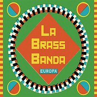LaBrassBanda – Europa - Premium Edition