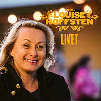 Louise Hoffsten – Livet