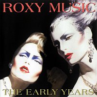 Roxy Music – The Early Years