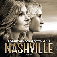 Nashville Cast, Clare Bowen, Sam Palladio – Something's Gotta Give