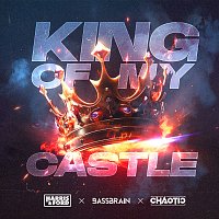 Harris & Ford, Bassbrain, Chaotic – King Of My Castle